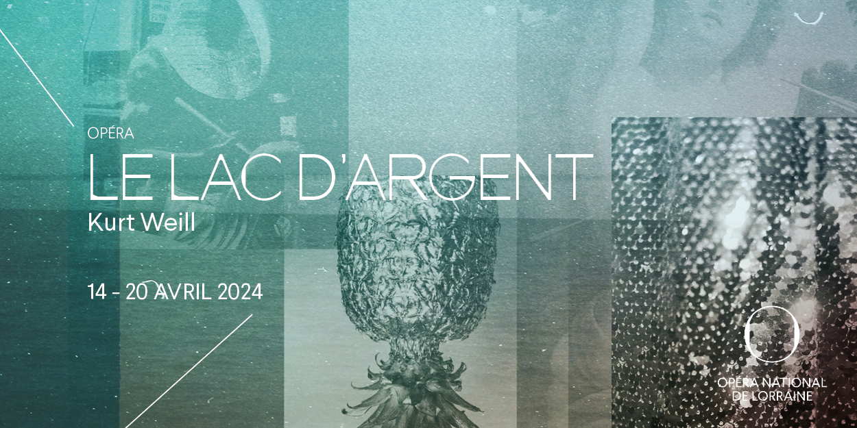 Le Lac d’argent de Kurt Weill
